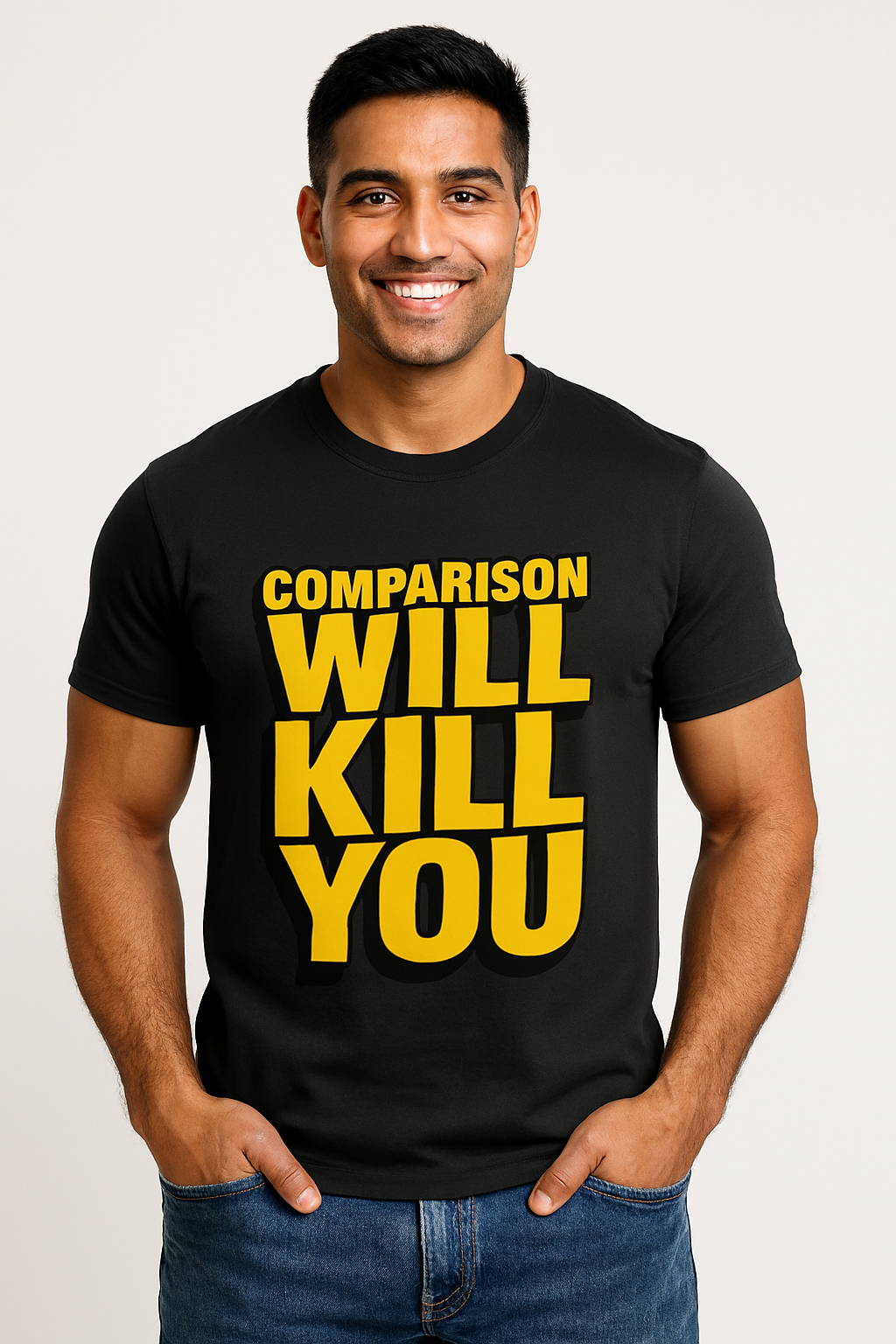 Comparison Will Kill You.” A minimalist yet powerful design .Unisex Standard Crew T-Shirt